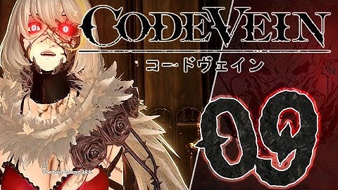 Code Vein Part 9 ((PS4)) No Commentary Gameplay Walkthrough
