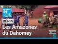 Bnin  lhistoire des amazones du dahomey  france 24