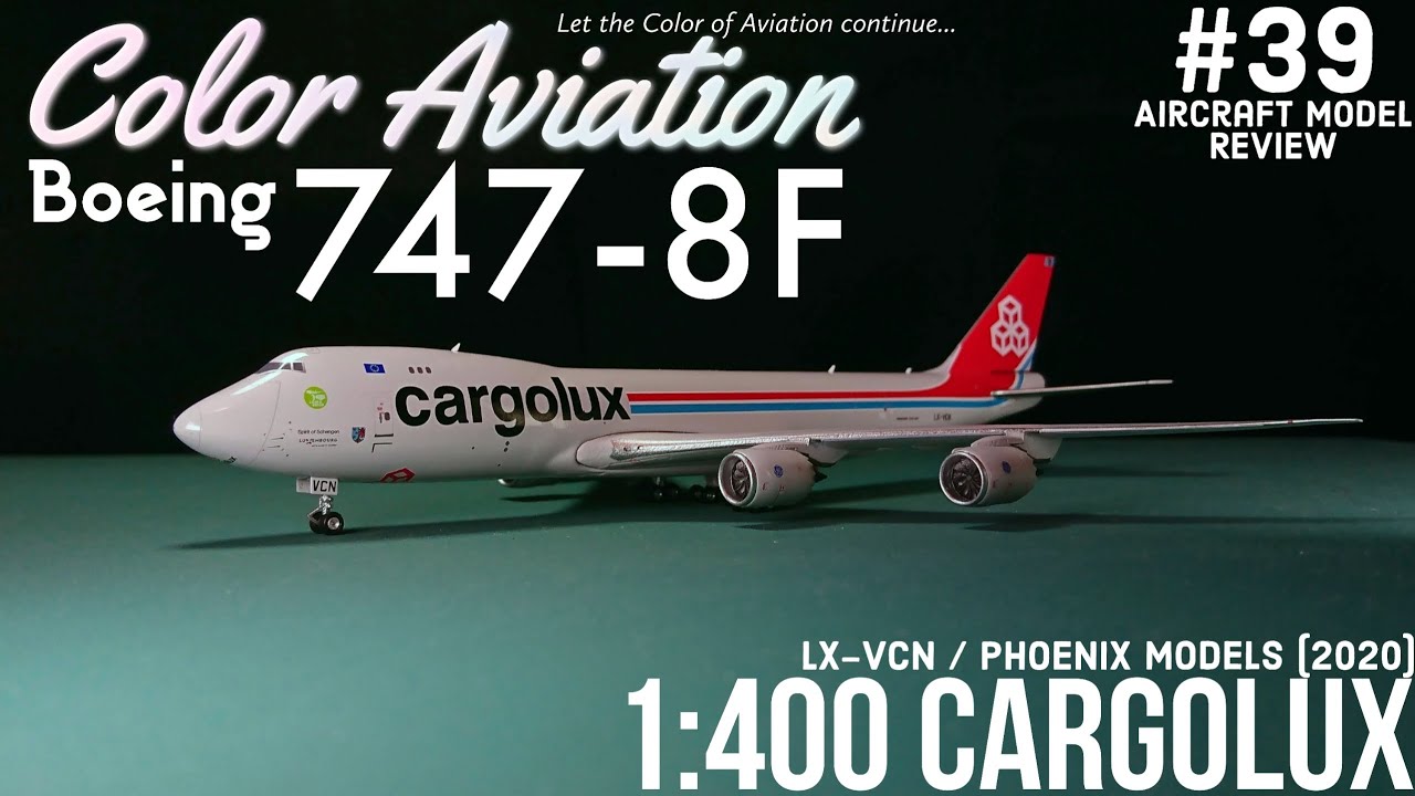 1:400 Phoenix Models Cargolux Spirit of Schengen Boeing 747-8F LX