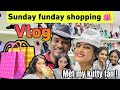 Sunday funday shopping vlog with appa   hinanbargale