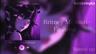 Download lagu • britney manson - fashion 💎 | speed up version 💗