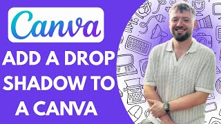How to Add a Drop Shadow to a Canva Frame (Full 2025 Guide)