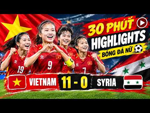 🔴 WOMEN'S SOCCER | VIETNAM 11 - 0 SYRIA | COMPLETELY OUTCLASSING TALLER WEST ASIAN OPPONENTS
