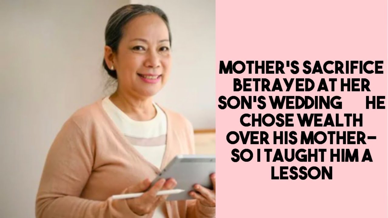 He Chose Wealth Over His Mother—So I Taught Him a Lesson