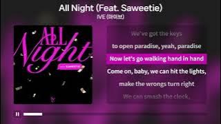 IVE (아이브) - All Night (Feat. Saweetie) (1시간) | 가사 Lyrics |
