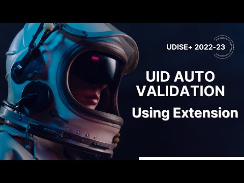 Auto UID Validation Using Extension|| UDISE || 2022-23 || LearnFriendly