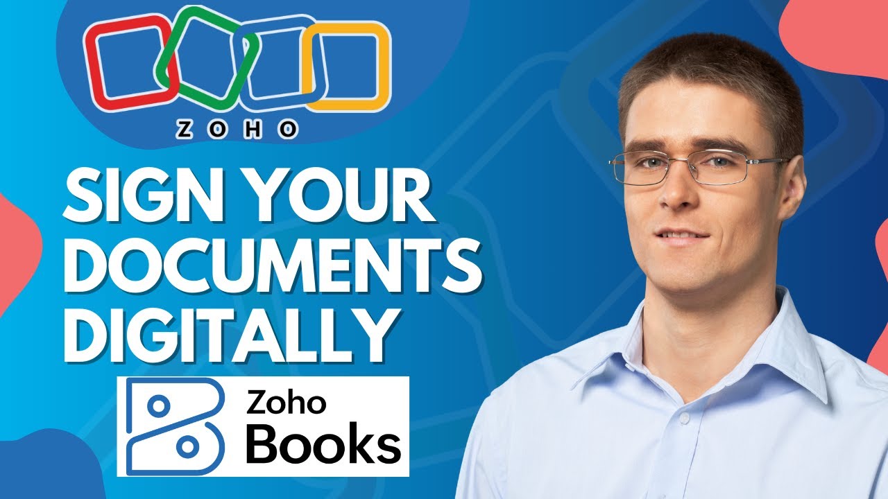 How to Digitally Sign Your Documents Zoho Books | Step-by-Step Guide 2026