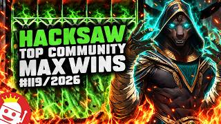 TOP HACKSAW GAMING COMMUNITY MAX WINS #119 / 2026