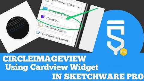 CIRCLEIMAGEVIEW... Using..Androidx.. Cardview Sketchware Pro