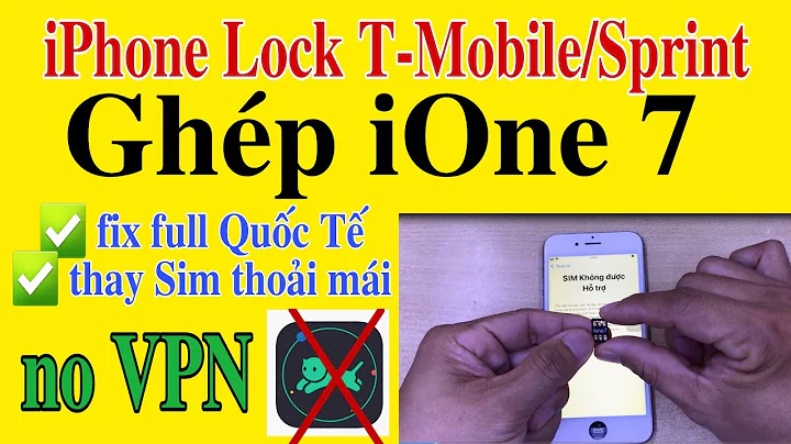 Cách ghép Quốc Tế iPhone Lock T-Mobile/Sprint By Sim iOne 7 | KHÔNG GIỚI HẠN THẺ SIM | #vienthyhG