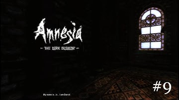 Time to leave that dreaded dungeon (Amnesia: Dark Decent Part 9)