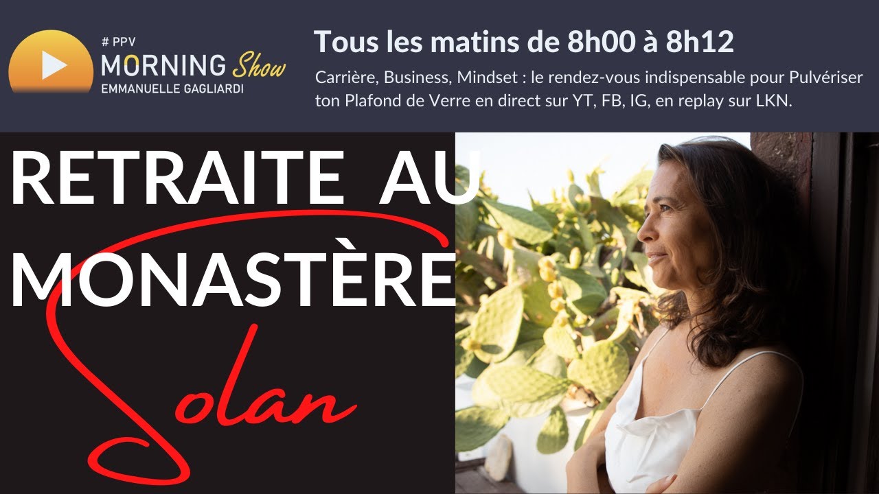 Ma Retraite au Monastère de Solan #PPV MS Perché 440