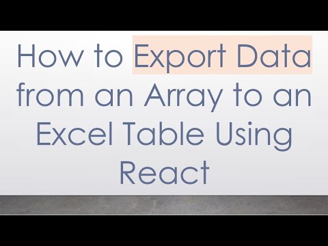 How to Export Data from an Array to an Excel Table Using React