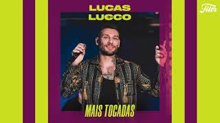 LUCAS LUCCO - Mais Tocadas | As Melhores do Lucas Lucco | Filtr Brasil