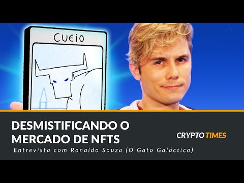 Desmistificando o mercado de NFTs - Entrevista com Ronaldo Souza (O Gato Galáctico)