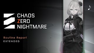 Routine Report | Chaos Zero Nightmare OST