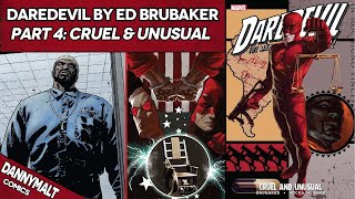 Daredevil by Ed Brubaker - Part 4: Cruel & Unusual (2008) - Comic Story Explained