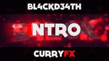 BL4CKD34TH | Intro | CurryFx