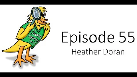 Ep55 - Heather Doran - Skeptic Canary Show