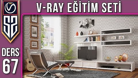 Vray Eğitim Seti Ders 67 : 3ds max İç Mekan Oda Sahnesi Rötuşları - Kaplamaların Ayarlanması