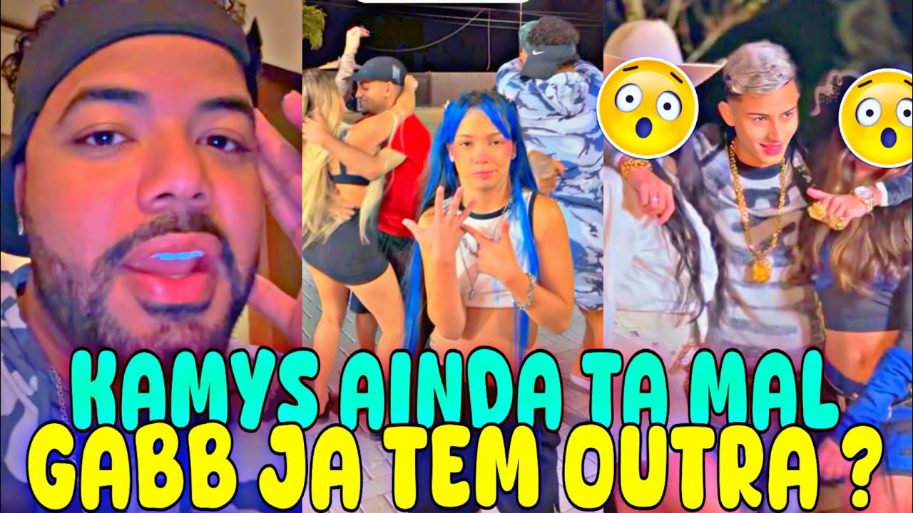 KAMYLINHA AINDA TA MUITO TR1STE COM O TÉRMINO😢GABB COM OUTRAS?😱