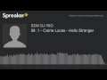 98 1  carrie lucas  hello stranger made with spreaker