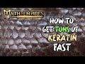 Myth of empires where to find keratin in large quantities fast