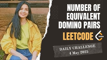 1128. Number of Equivalent Domino Pairs | Leetcode Daily 4 May 2025 | Java | Hindi