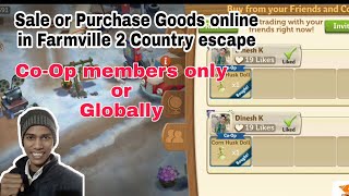 How to buy and sold goods/items for Co-Op members only or publicly in Farmville 2 Country Escape screenshot 3