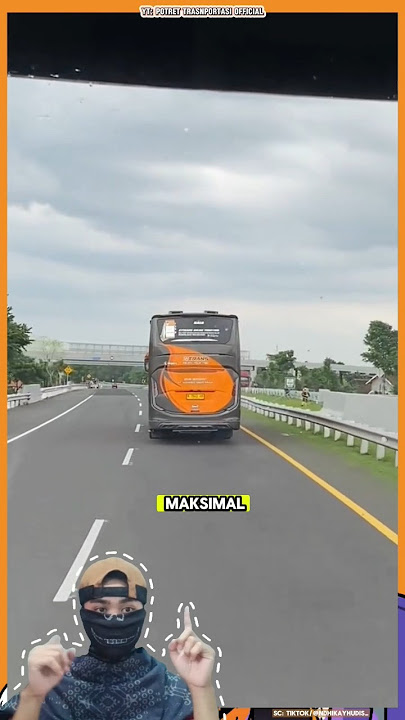 LOH!!! SUDAH MENTOK BATAS MAKSIMAL KECEPATAN BUS