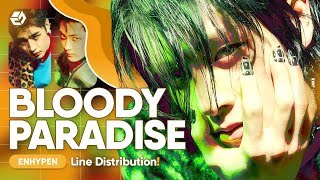 ENHYPEN - Bloody Paradise | (Line Distribution)