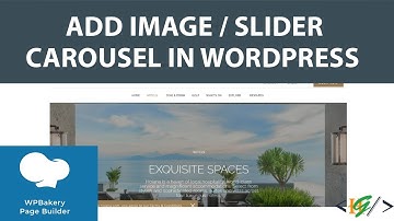 How to create a Slider or Image Carousel in WordPress using WPBakery Page Builder
