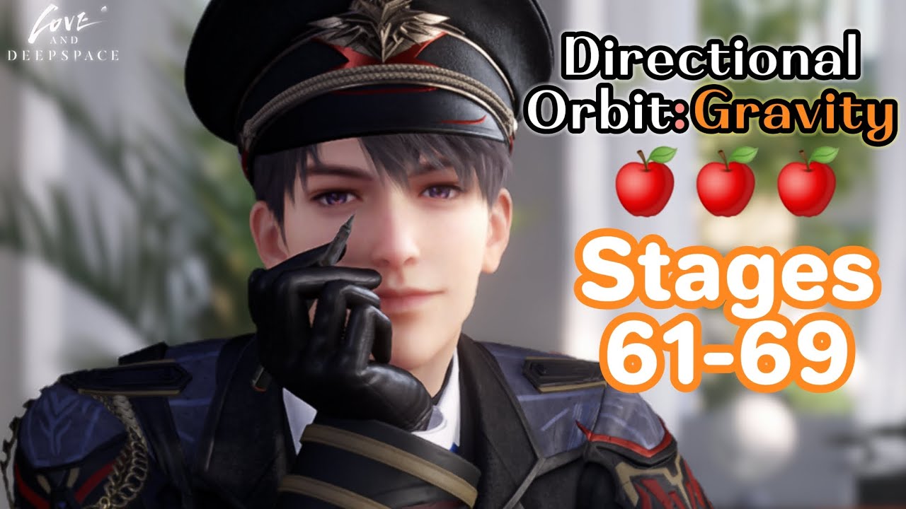 Love and Deepspace - Directional Orbit: Gravity Stages 61 - 69