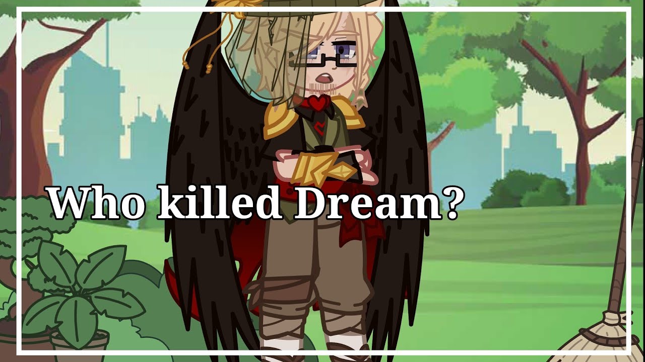 Who Killed Dream Part 9 Of What Are You 《mcyt》 Youtube