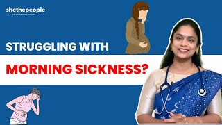 Morning Sickness During Pregnancy | Everything you need to know | Shethepeople