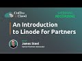 Linode Partner Introduction for MSPs 🤝