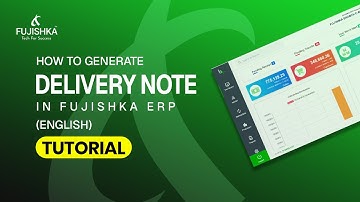 How to Generate a Delivery Note (Eng) in Fujishka ERP | Step-by-Step Guide #fujishkaerp #erp