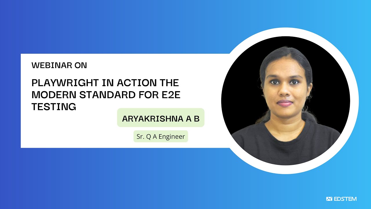 Playwright in Action - The Modern Standard for E2E Testing | Edstem ...