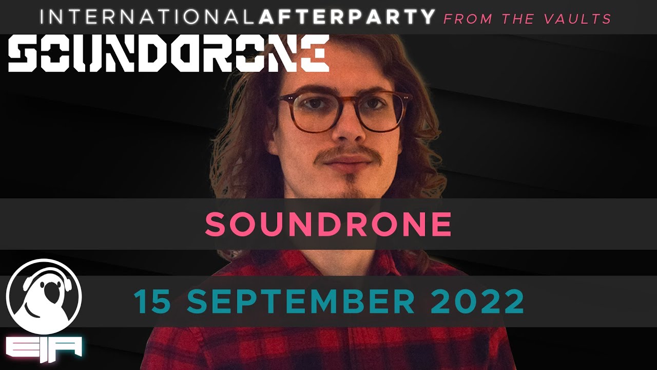 SoundDrone || 15 September 2022 || International Afterparty