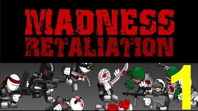 Madness Retaliation, Madness Combat Wiki