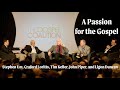 Panel | A Passion for the Gospel: Gospel-Centered Ministry for the 21st Century