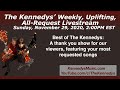 The Kennedys&#39; Most Requested, Uplifting All-Request Livestream #38