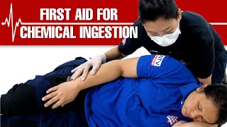 How to help and give First Aid for a person with Chemical Ingestion