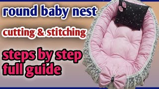 Round Baby Nest Cutting Stitching Diy Babynest 2025 Easy Steps By Step Full Guide