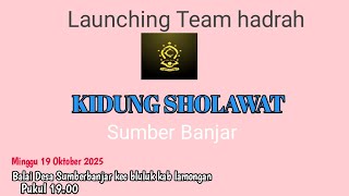 Launching Hadrah KIDUNG SHOLAWAT Desa Sumber Banjar