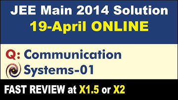 JEE Main 2014 Physics Solutions | Communication Systems-01