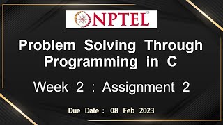 Celebrity NPTEL Problem Solving Through Programming In C ASSIGNMENT 2 ANSWERS 2023 - Jan Net Worth