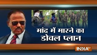 Sukma Attack: Ajit Doval eyes surgical strike on Naxals to teach them a lesson