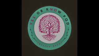 Yes or Know Podcast: #3 “I’m Not Good Enough”