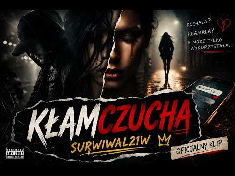 🎁 Kłamczucha — Surwiwal21w | Oficjalny klip 🎬💥